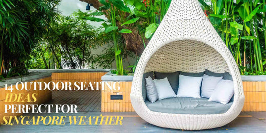 14 Outdoor Seating Ideas Perfect for Singapore Weather