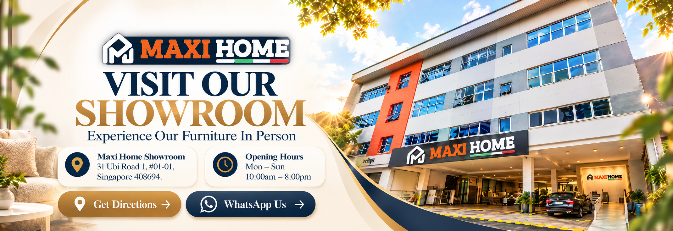 Visit MaxiHome Showroom